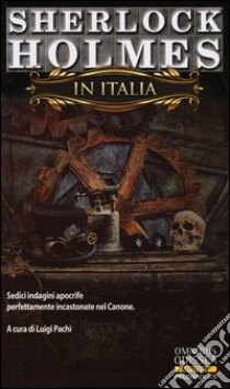 Sherlock Holmes in Italia libro di Pachì L. (cur.)