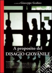 A proposito del disagio giovanile libro di Godino G. (cur.)