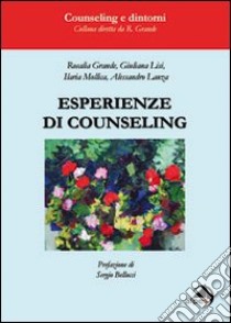 Esperienze di counseling. Individuale, aziendale, genitoriale, sportivo libro