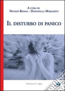 Il disturbo di panico libro di Marazziti D. (cur.); Renda N. (cur.)