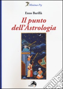 Il punto dell'astrologia libro di Barillà Enzo