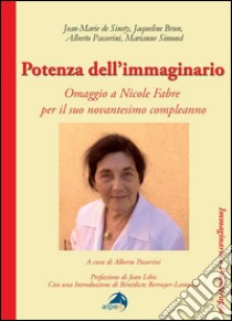 Potenza dell'immaginario. Omaggio a Nicole Fabre per il suo novantesimo libro