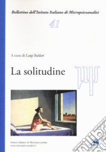 La solitudine libro di Baldari L. (cur.)