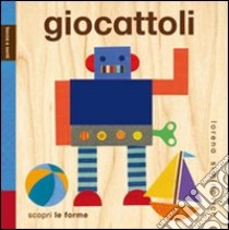 Giocattoli. Tocca e senti. Ediz. illustrata libro di Siminovich Lorena