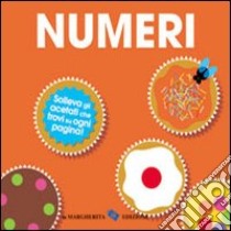 I numeri. Ediz. illustrata libro