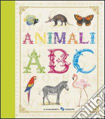 Animali. ABC. Ediz. illustrata libro