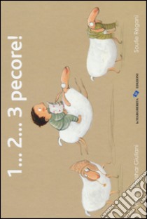 1... 2... 3 pecore. Ediz. illustrata libro di Weishar-Giuliani Valérie; Régani Soufie