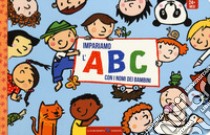 Impariamo l'ABC con i nomi dei bambini. Ediz. a colori libro di Brosche Heidemarie; Zora