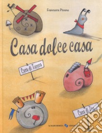 Casa dolce casa. Ediz. a colori libro di Pirrone Francesca