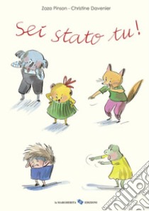 Sei stato tu! Ediz. a colori libro di Pinson Zaza