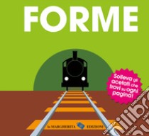 Forme. Ediz. a colori libro