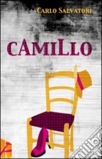 Camillo libro di Salvatori Carlo