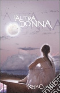 L'altra donna libro di Cedeno Kenia