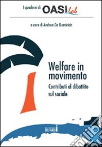 Welfare in movimento libro di De Dominicis A. (cur.)