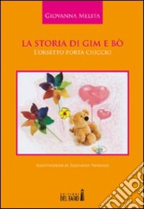 La storia di Gim e Bò libro di Melita Giovanna