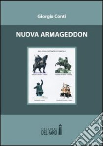 Nuova Armageddon libro di Conti Giorgio