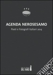 Agenda Nerosesamo libro di Associazione Nerosesamo (cur.)