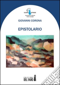 Epistolario libro di Corona Giovanni