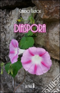 Diaspora libro di Tugnoli Claudio