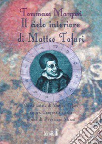 Il cielo interiore di Matteo Tafuri libro di Margari Tommaso