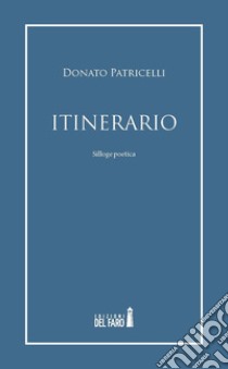 Itinerario libro di Patricelli Donato