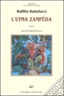 L'utma zampeda libro di Budellacci Ruffillo