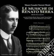 Le musiche di Renato Serra libro di Casadei Turroni Monti Mauro