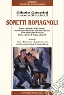 Sonetti romagnoli libro di Stecchetti Lorenzo; Brigliadori A. (cur.); Casalini R. (cur.)