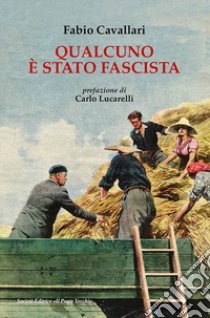 Qualcuno è stato fascista libro di Cavallari Fabio