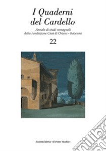 I quaderni del Cardello. Vol. 22 libro di Luparini A. (cur.)