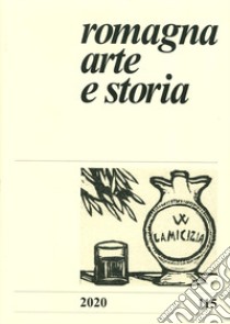 Romagna. Arte e storia (2020). Vol. 115 libro