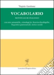 Vocabolario montellese-italiano libro di Gambone Virginio