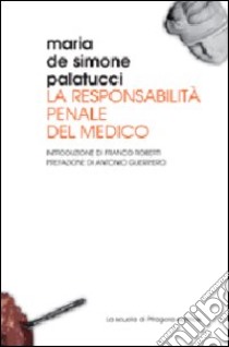 La responsabilità penale del medico libro di De Simone Palatucci Maria