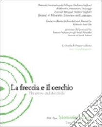 La freccia e il cerchio. Ediz. italiana e inglese. Vol. 2: Memoria/Limite libro di Sant'Elia E. (cur.)