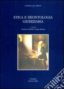 Etica e deontologia giudiziaria libro di Visintini G. (cur.); Marotta S. (cur.)