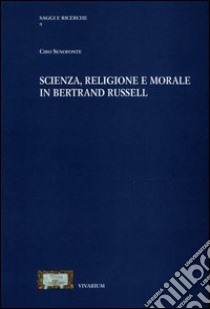 Scienza, religione e morale in Bertrand Russell libro di Senofonte Ciro