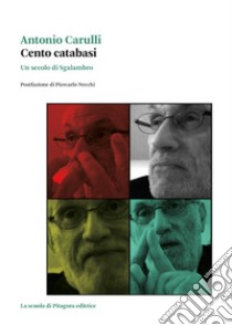 Cento catabasi. Un secolo di Sgalambro libro di Carulli Antonio