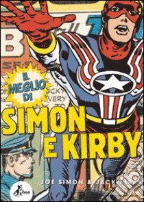 Il meglio di Simon & Kirby libro di Kirby Jack; Simon Joe