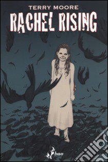 Tombe d'inverno. Rachel rising. Vol. 4 libro di Moore Terry