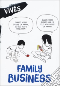 Family business libro di Vivès Bastien