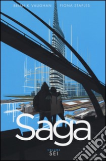 Saga. Vol. 6 libro di Vaughan Brian K.; Staples Fiona