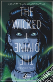 The wicked + the divine. Vol. 1: Presagio Faust libro di Gillen Kieron