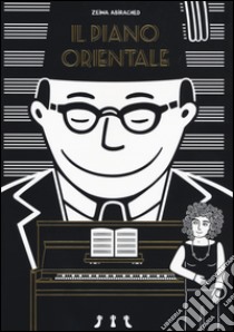 Il piano orientale libro di Abirached Zeina