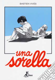 Una sorella libro di Vivès Bastien