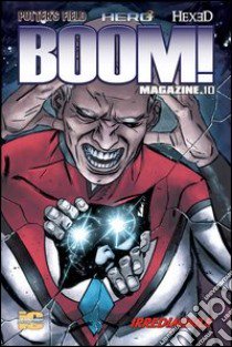 Boom! Magazine. Vol. 10 libro di Waid Mark; DeMatteis Jean Marc; Nelson Michael Alan; Accolti Gil P. (cur.)