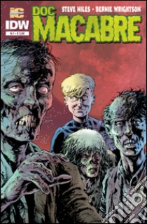 Doc Macabre. Vol. 1 libro di Niles Steve; Wrightson Bernie