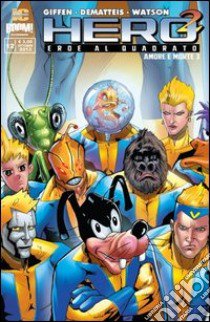 Hero Squared. Vol. 12 libro di Giffen Keith; DeMatteis Jean Marc; Watson Nathan