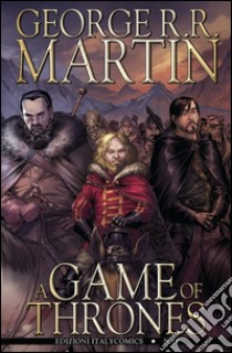 A Game of Thrones. Vol. 19 libro di Martin George R. R.; Abraham Daniel; Patterson Tommy