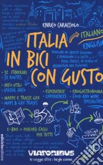 Italia in bici con gusto libro di Caracciolo Enrico