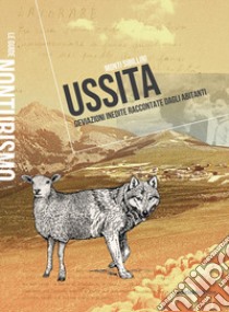 Ussita monti Sibillini. Deviazioni inedite raccontate dagli abitanti. Nuova ediz. libro